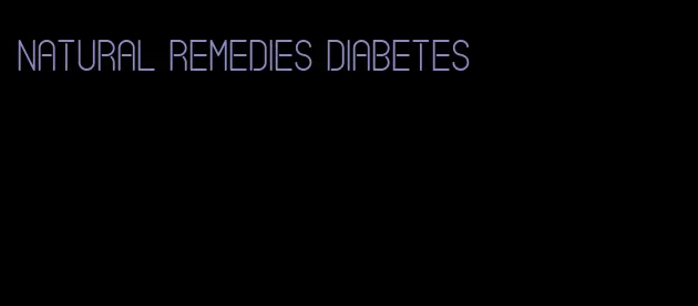 natural remedies diabetes