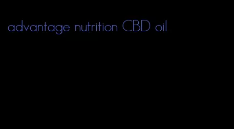 advantage nutrition CBD oil