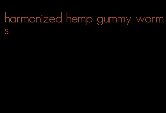 harmonized hemp gummy worms