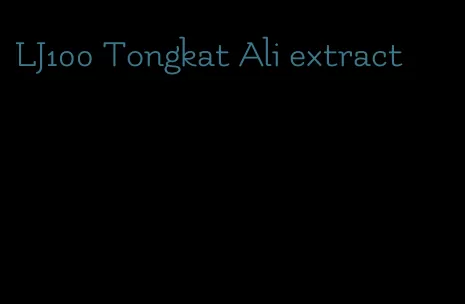 LJ100 Tongkat Ali extract