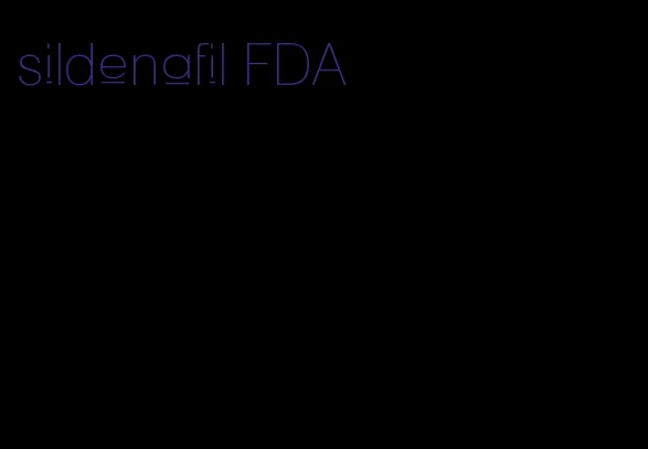 sildenafil FDA