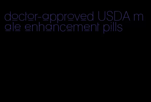 doctor-approved USDA male enhancement pills