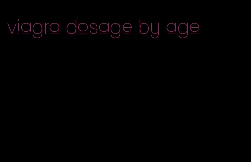 viagra dosage by age