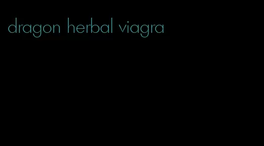 dragon herbal viagra