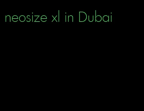 neosize xl in Dubai