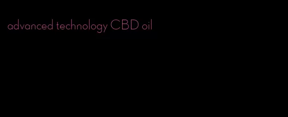 advanced technology CBD oil
