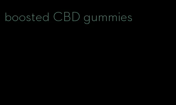 boosted CBD gummies