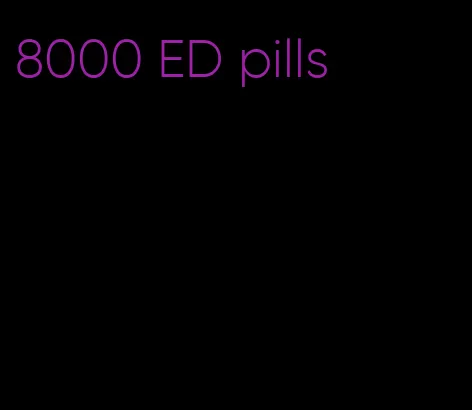 8000 ED pills