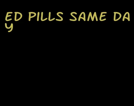 ED pills same day