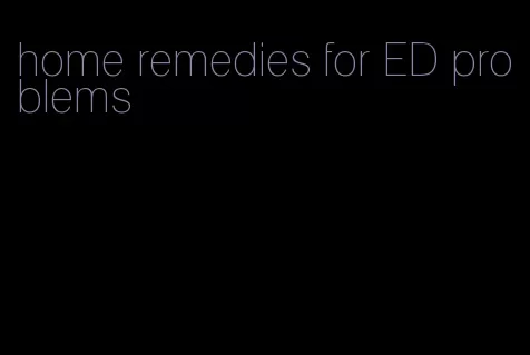 home remedies for ED problems