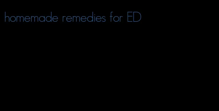 homemade remedies for ED