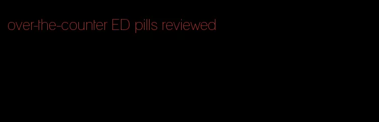 over-the-counter ED pills reviewed