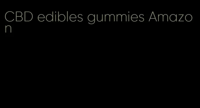 CBD edibles gummies Amazon