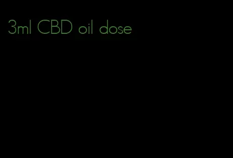 3ml CBD oil dose