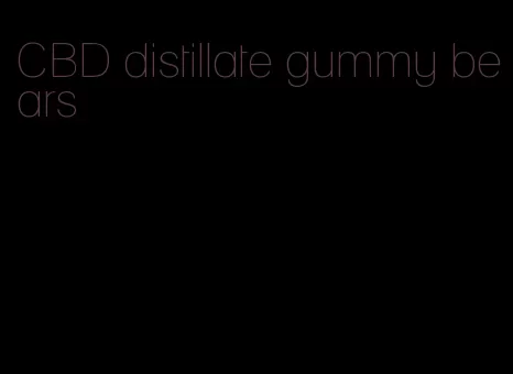 CBD distillate gummy bears
