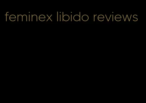 feminex libido reviews