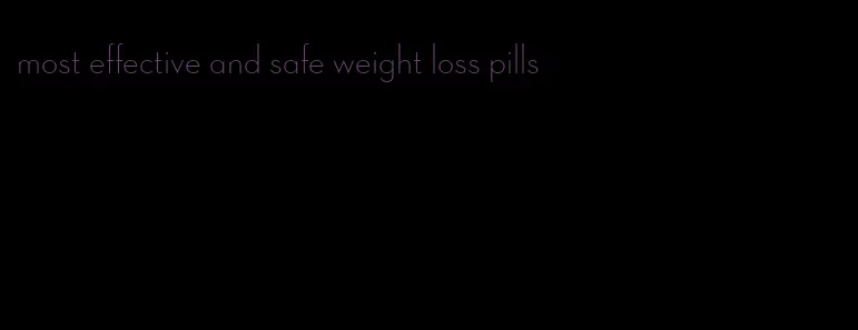 most effective and safe weight loss pills
