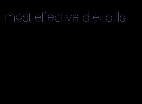 most effective diet pills