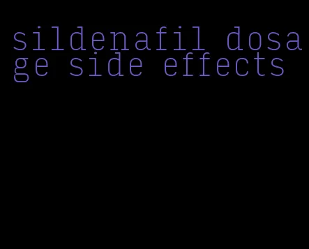 sildenafil dosage side effects