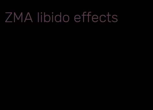 ZMA libido effects