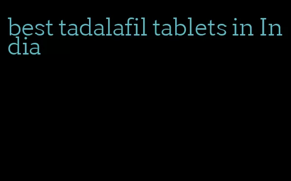best tadalafil tablets in India