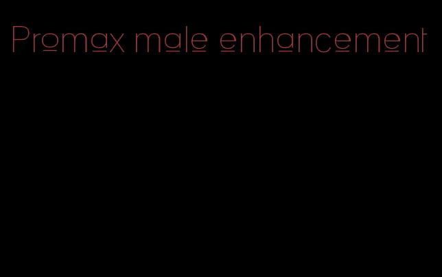 Promax male enhancement