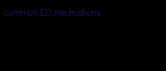 common ED medications