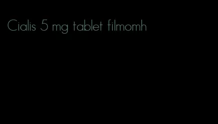 Cialis 5 mg tablet filmomh