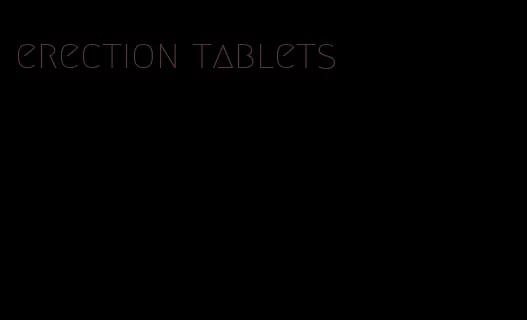 erection tablets