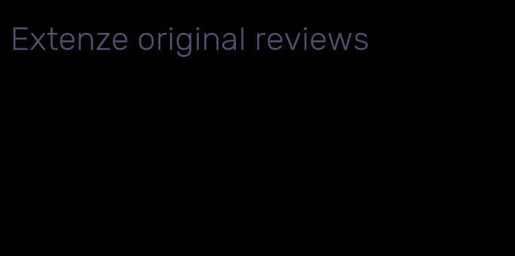 Extenze original reviews