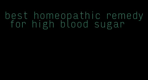 best homeopathic remedy for high blood sugar