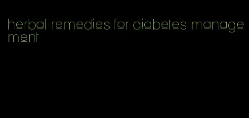 herbal remedies for diabetes management