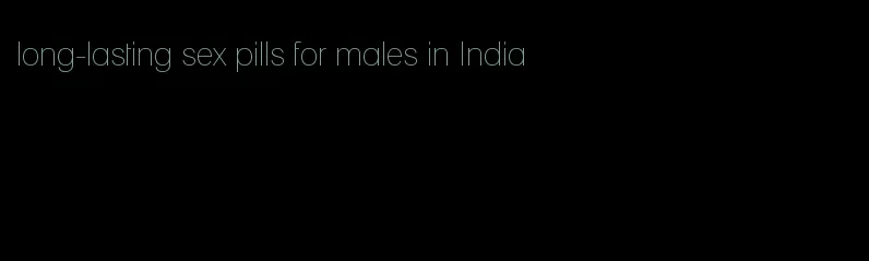 long-lasting sex pills for males in India