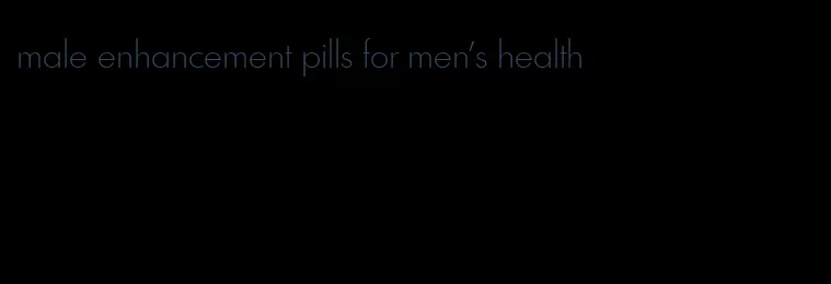 male enhancement pills for men's health