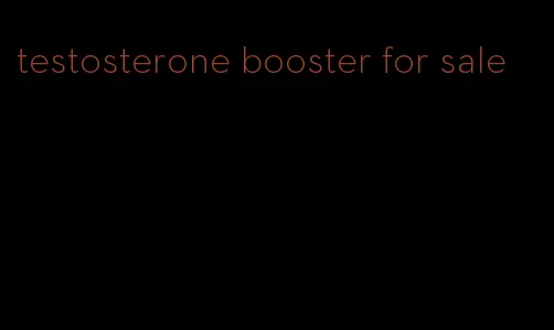 testosterone booster for sale