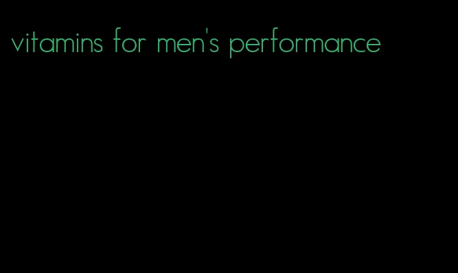 vitamins for men's performance