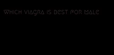 which viagra is best for male
