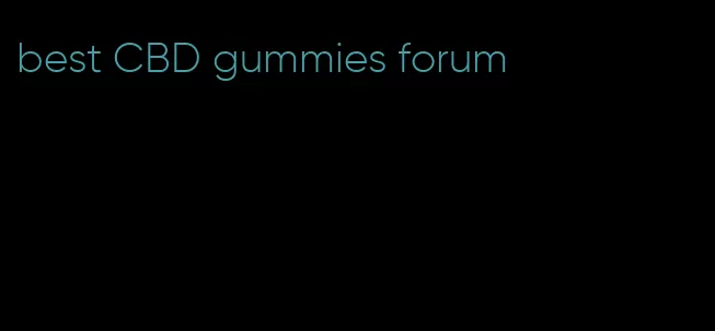 best CBD gummies forum
