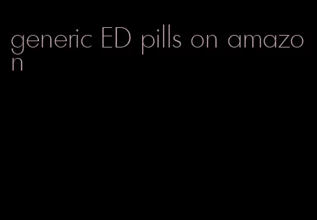 generic ED pills on amazon