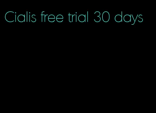 Cialis free trial 30 days