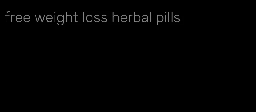 free weight loss herbal pills