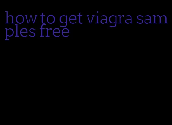 how to get viagra samples free
