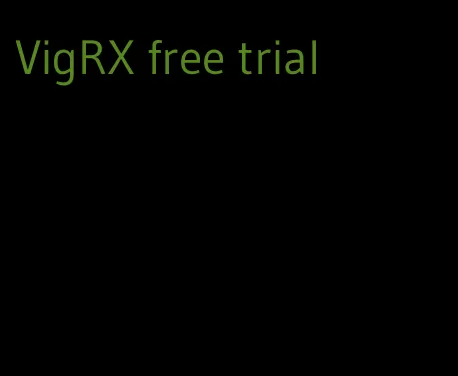 VigRX free trial