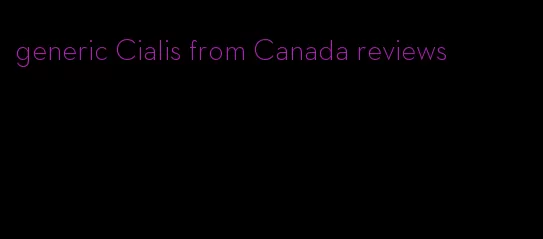 generic Cialis from Canada reviews