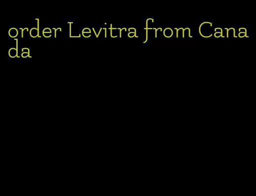 order Levitra from Canada
