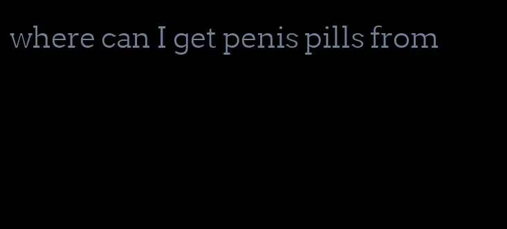 where can I get penis pills from