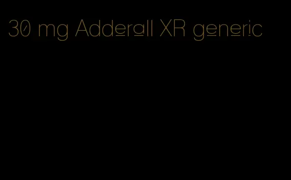 30 mg Adderall XR generic