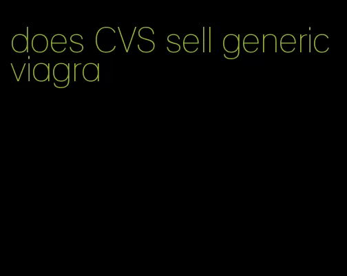 does CVS sell generic viagra