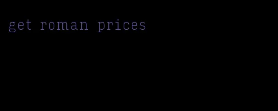 get roman prices