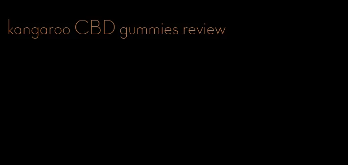 kangaroo CBD gummies review